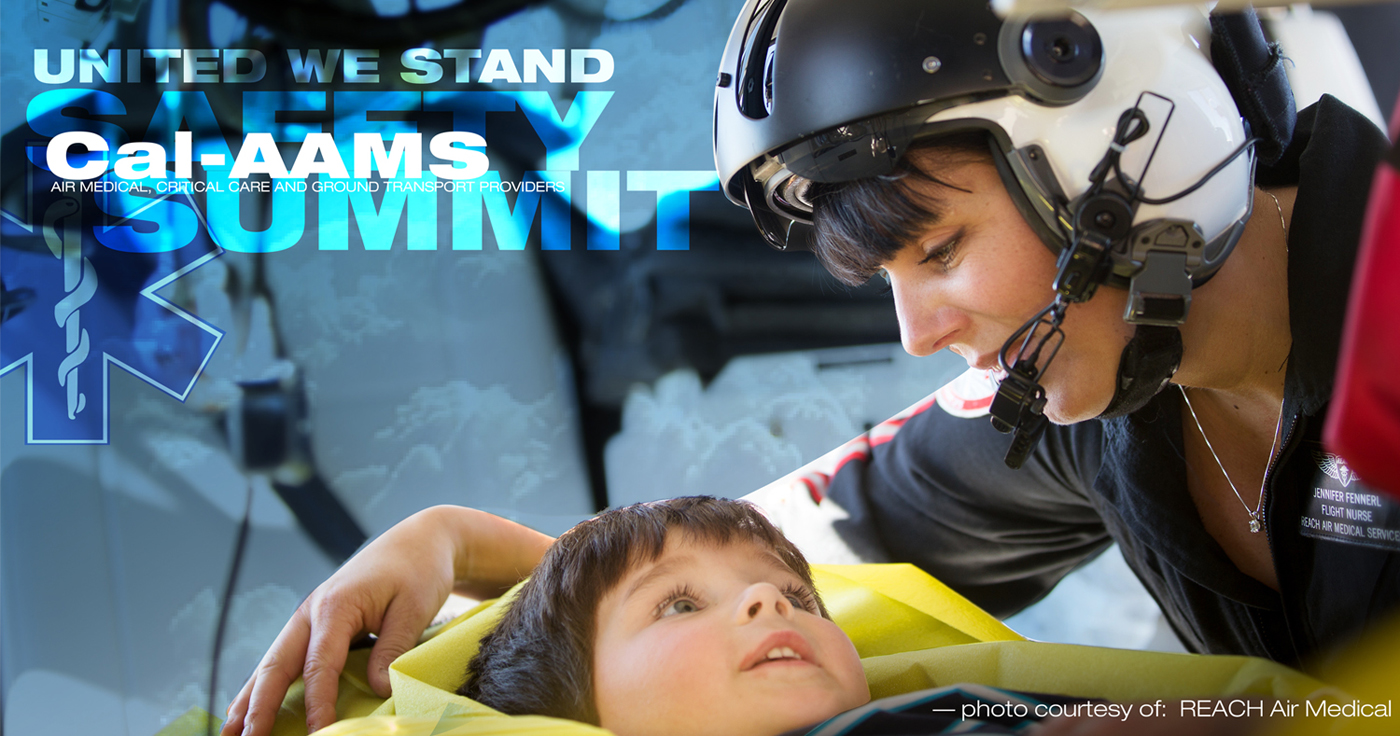Cal-AAMS is holding its Safety Summit with the theme "United We Stand" across two venues and two dates in November. Reach Air Medical Photo